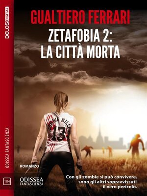 cover image of Zetafobia 2--La città morta